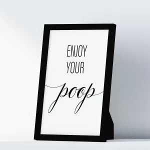 Enjoy Your Poop A4 A3 A2 - Vintage Wall Art Home Decor